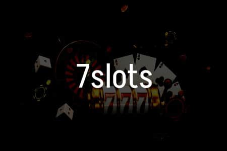 7slots İncelemesi: Türkiye’deki Kumar Oyunları İçin Rehberiniz