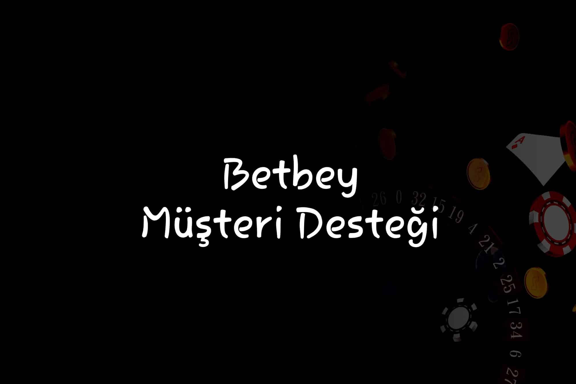 Müşteri Desteği