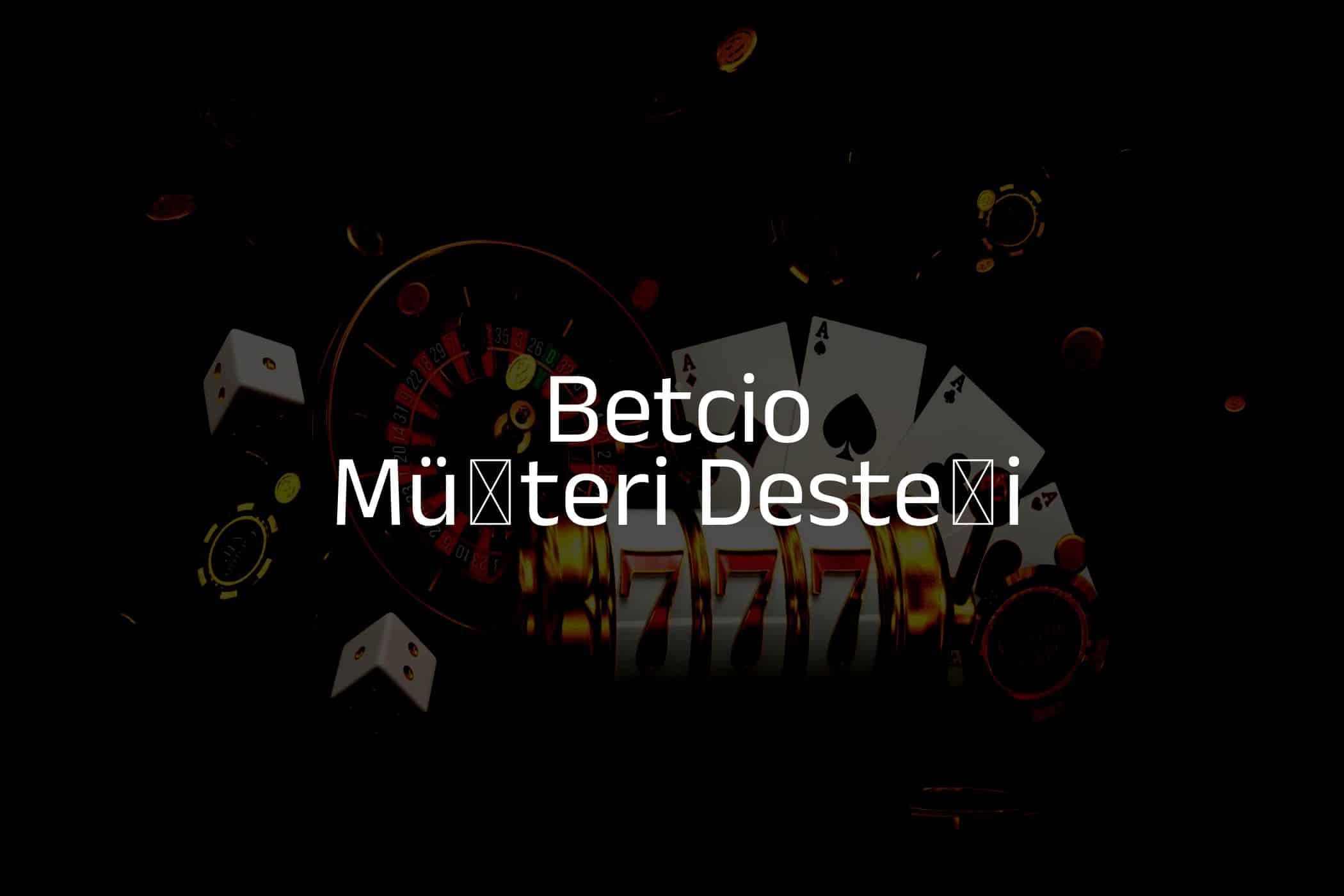 Müşteri Desteği