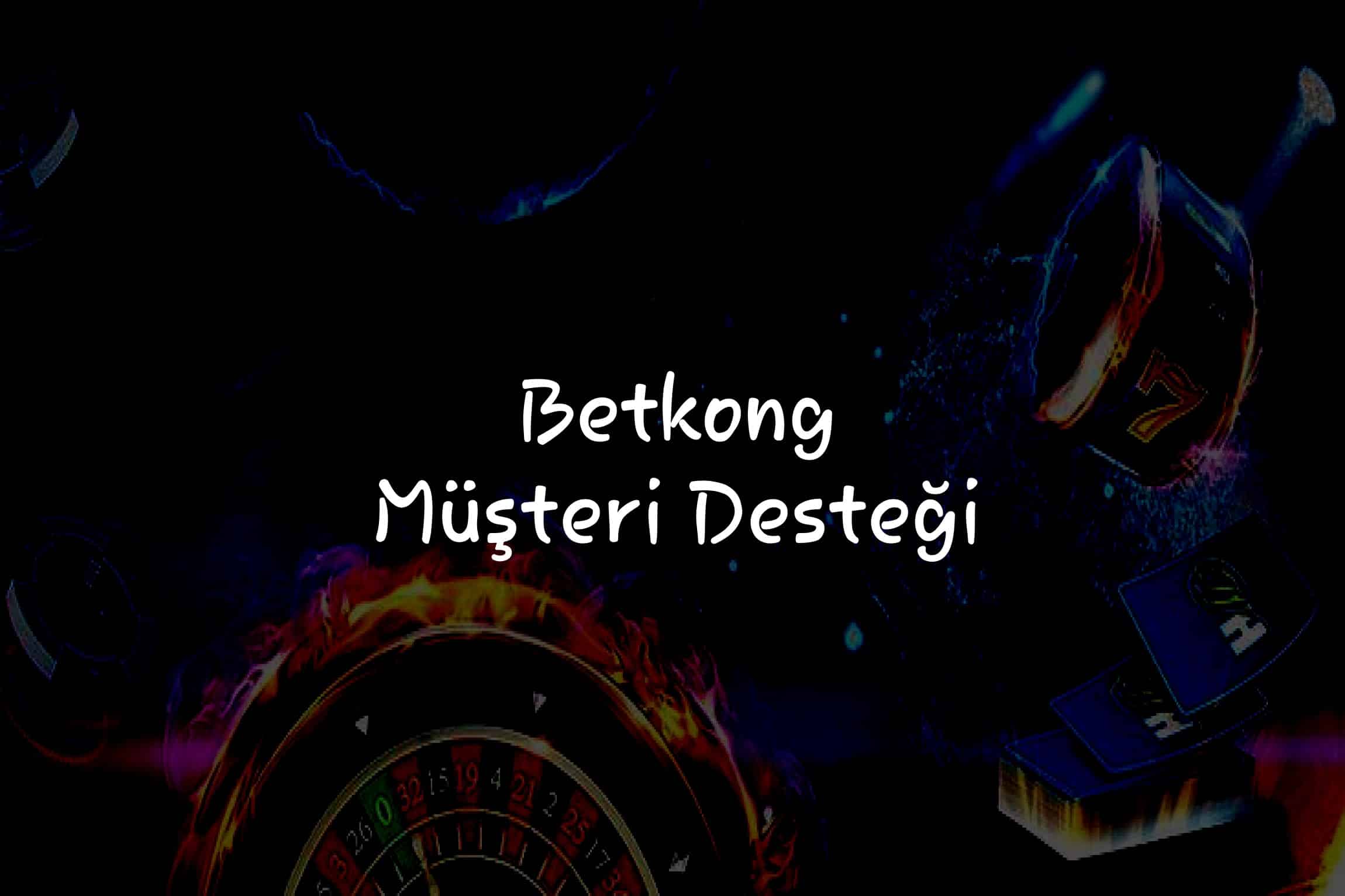 Müşteri Desteği
