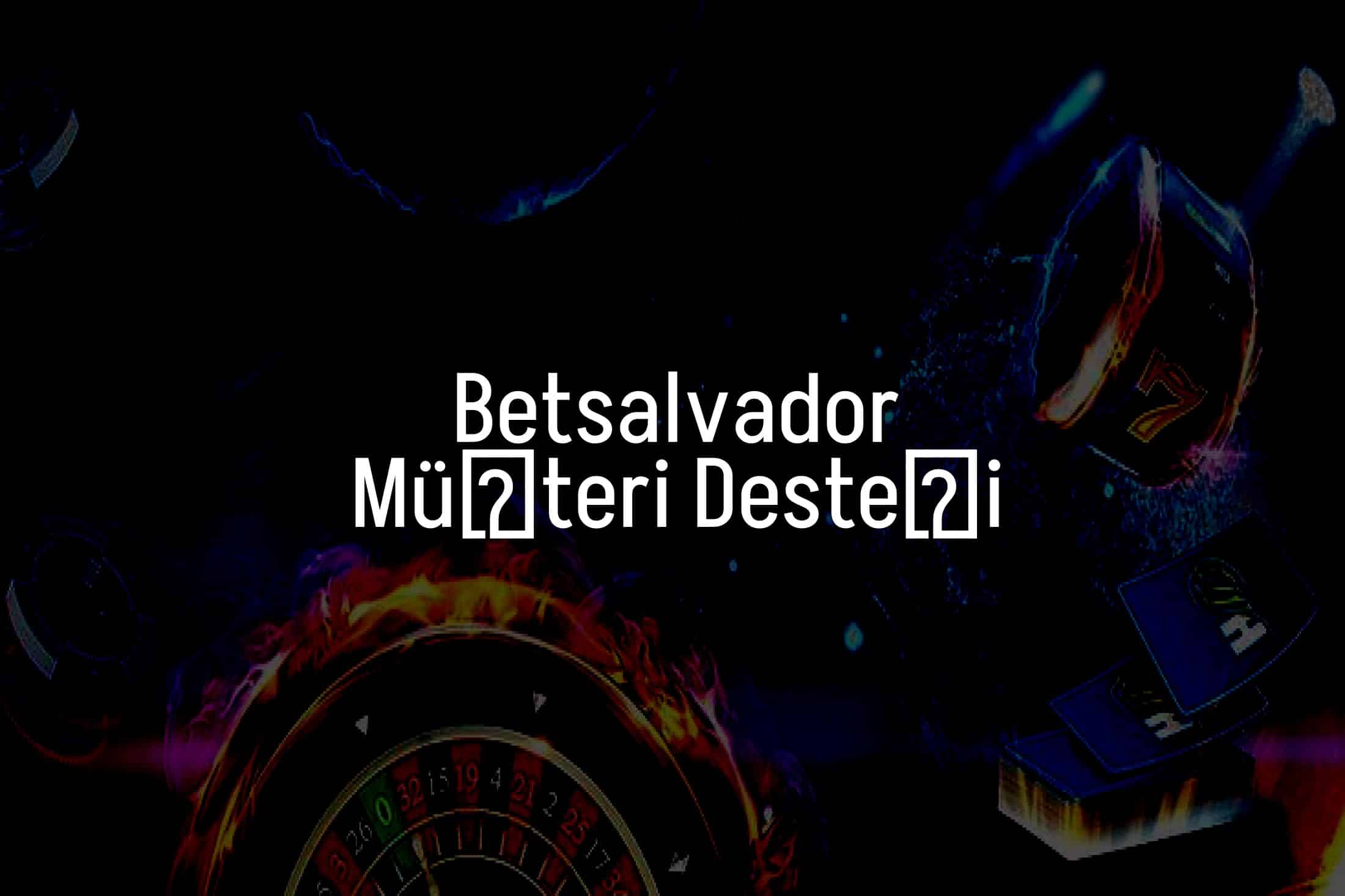Müşteri Desteği
