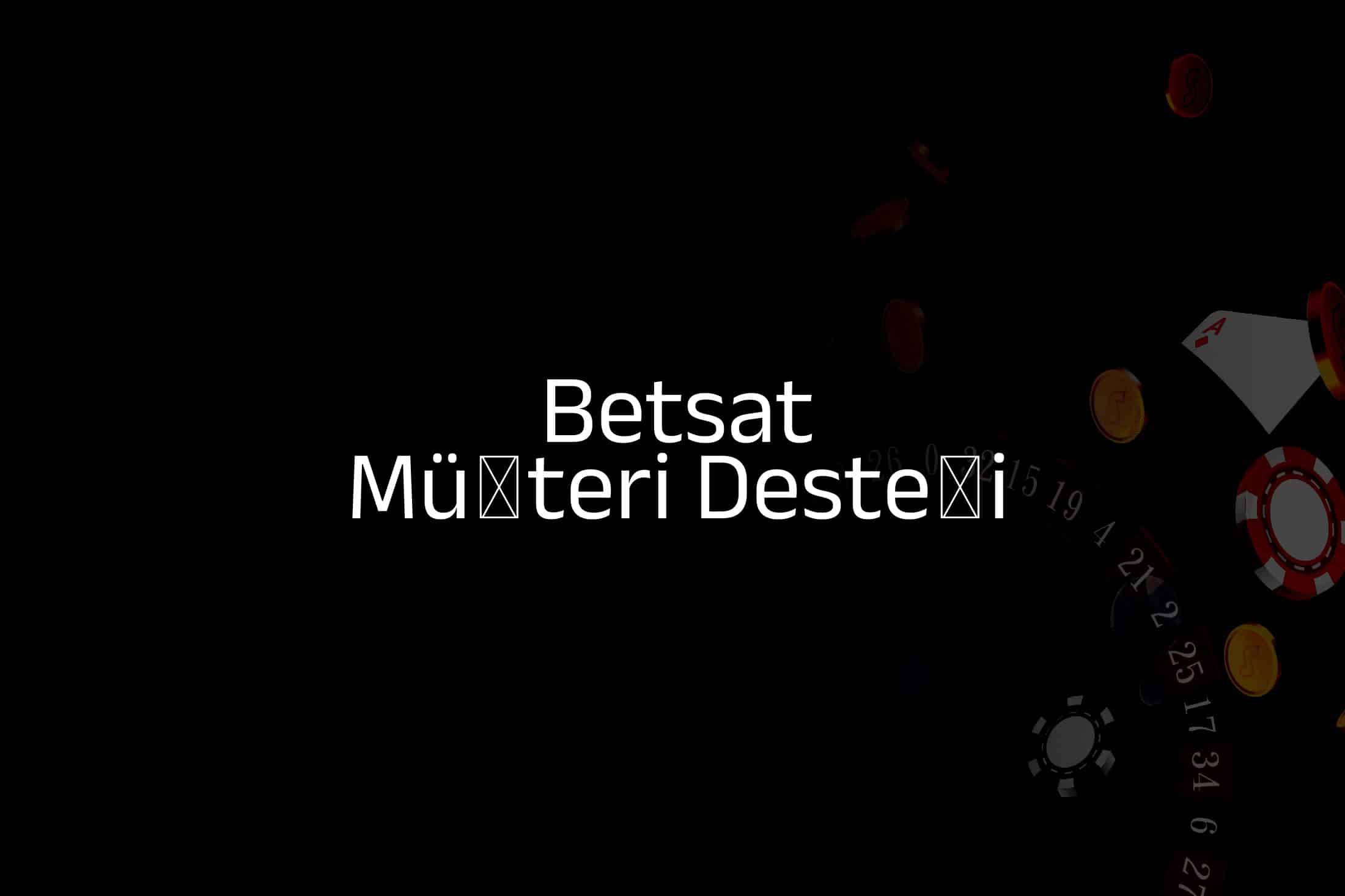 Müşteri Desteği