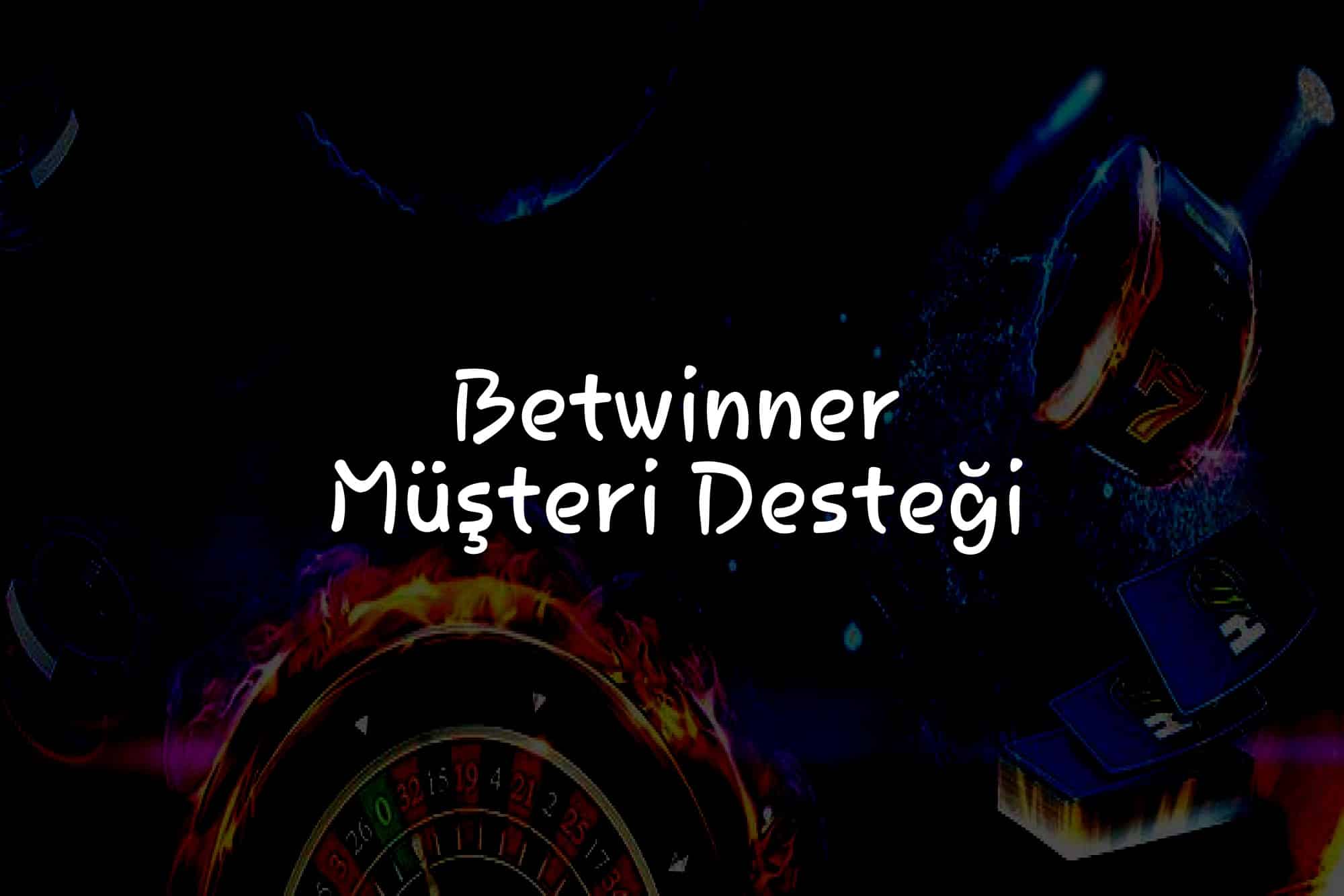Müşteri Desteği