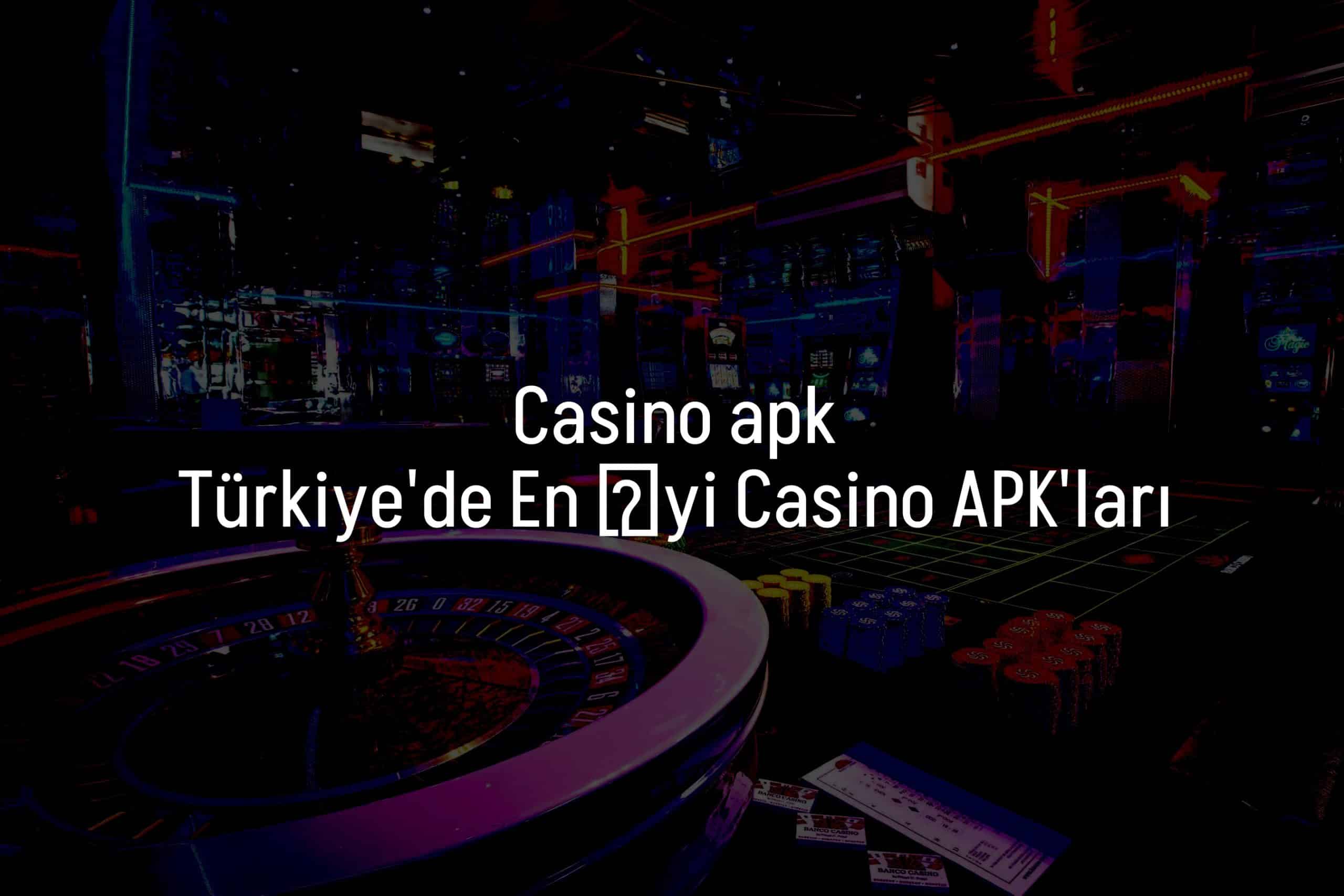 Türkiye'de En İyi Casino APK'ları