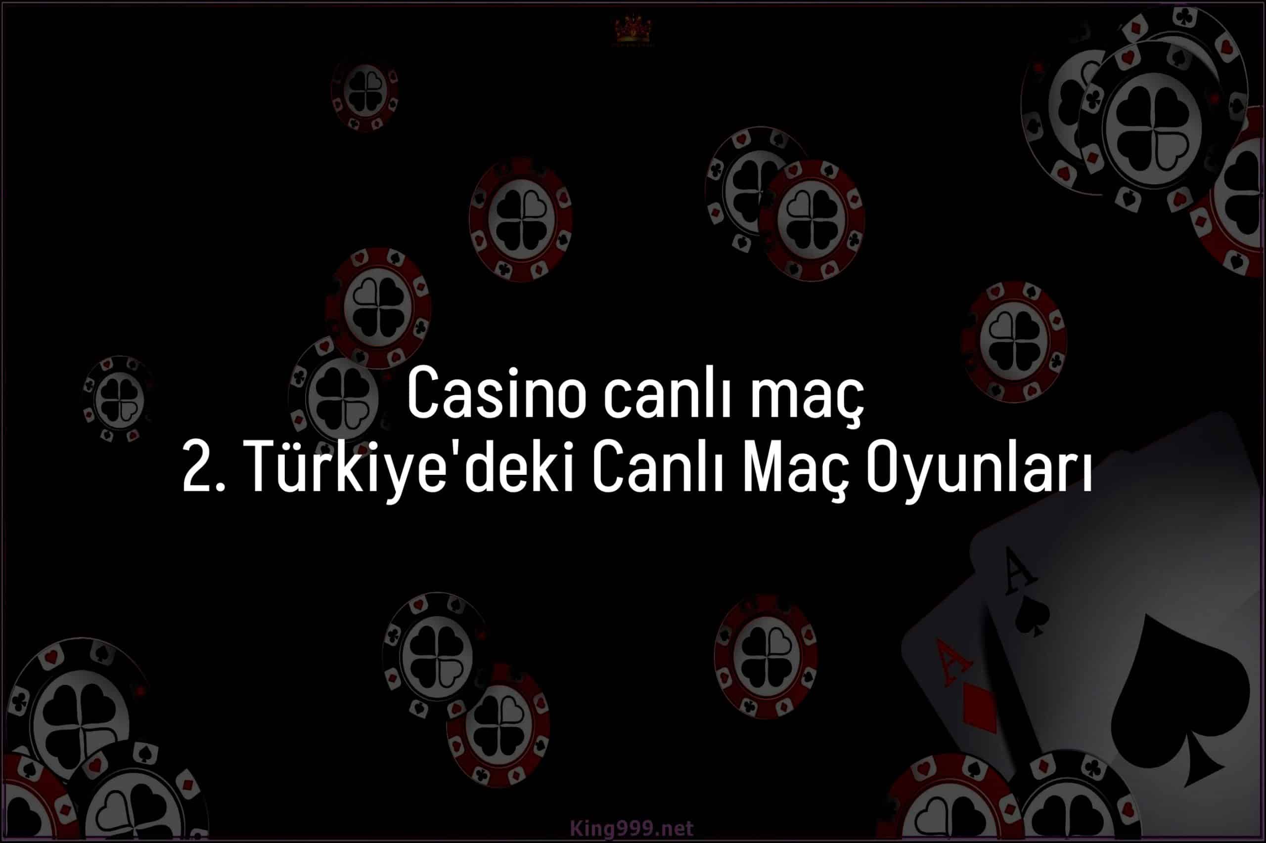 2. Türkiye'deki Canlı Maç Oyunları