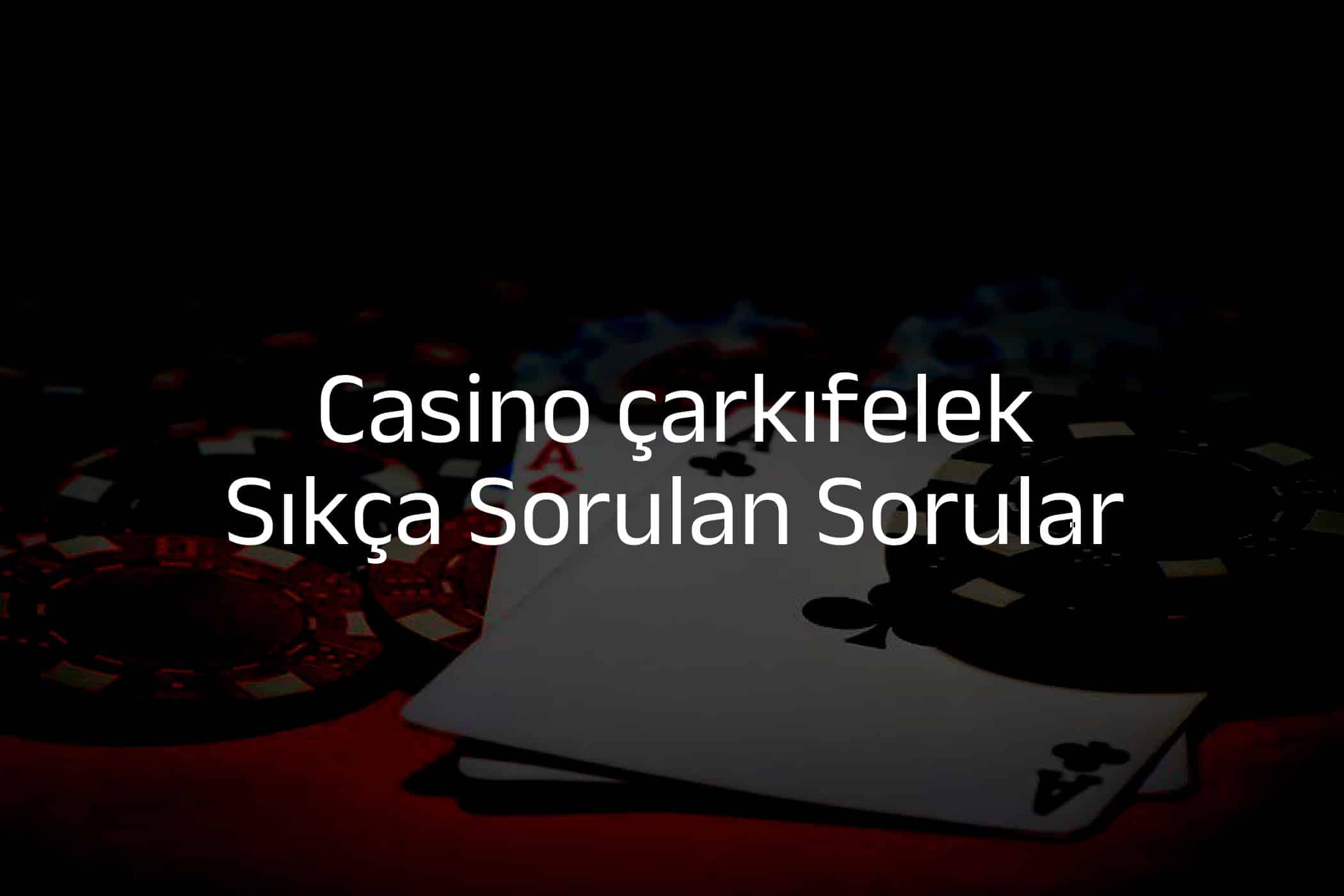 Sıkça Sorulan Sorular