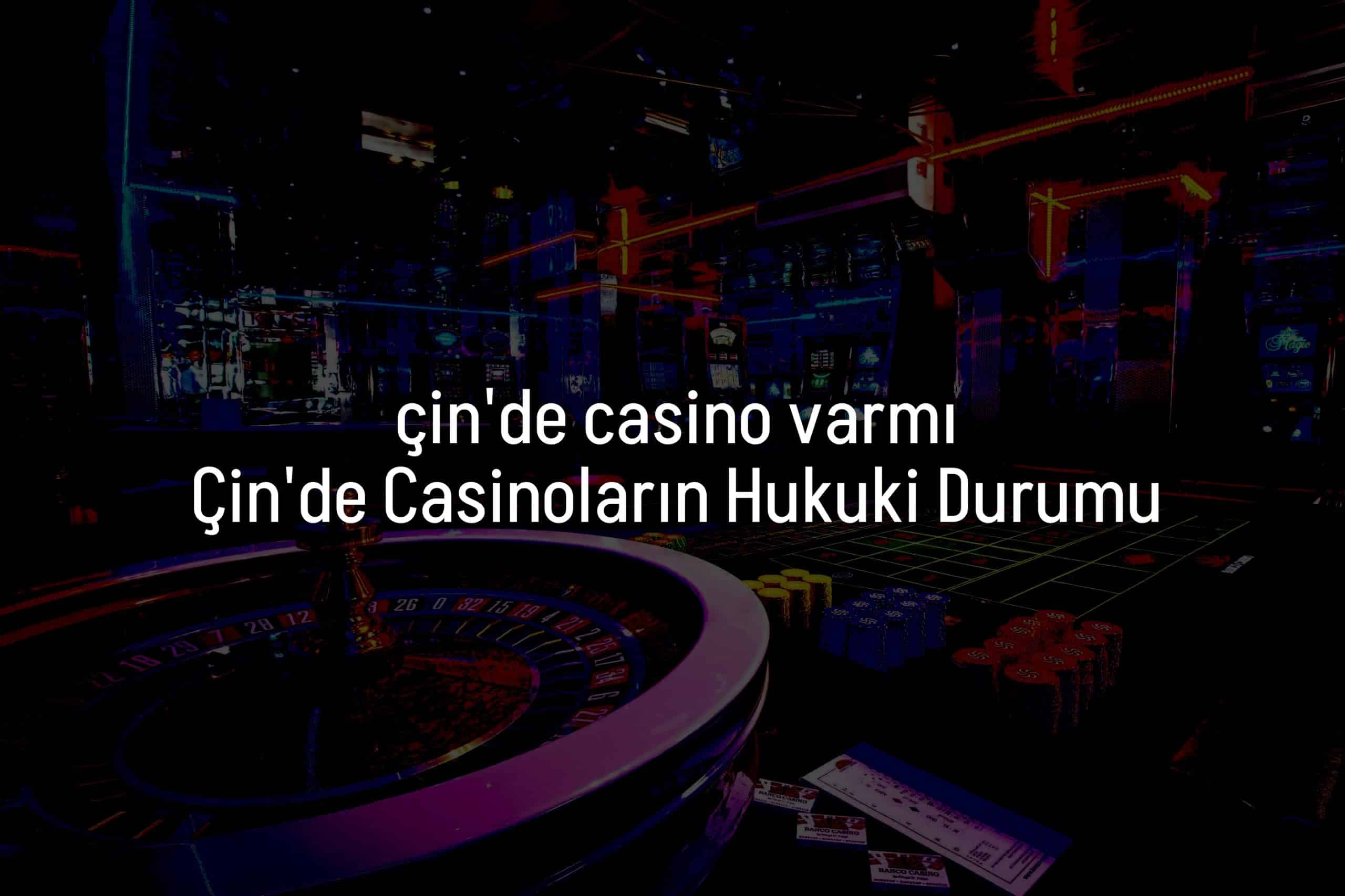 Çin'de Casinoların Hukuki Durumu