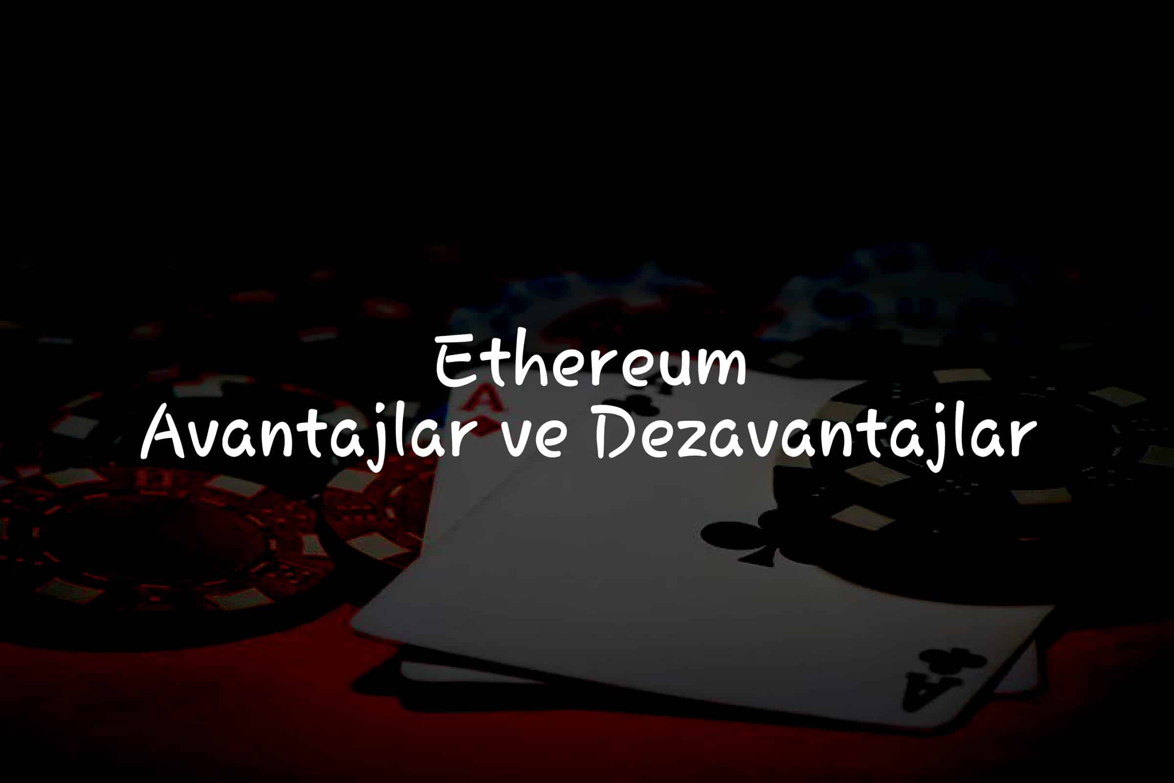Avantajlar ve Dezavantajlar