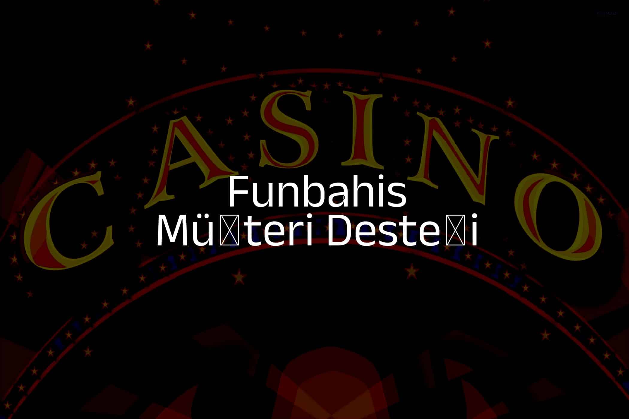 Müşteri Desteği