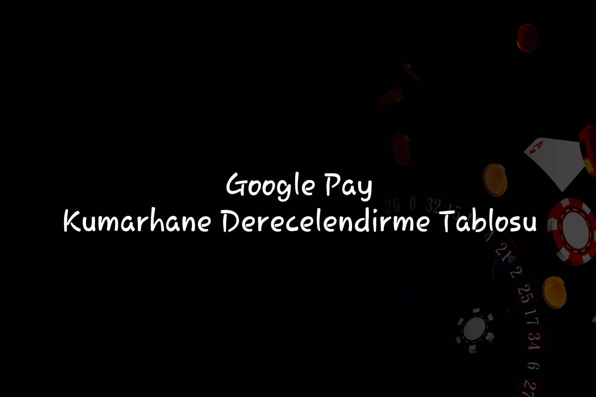 Kumarhane Derecelendirme Tablosu