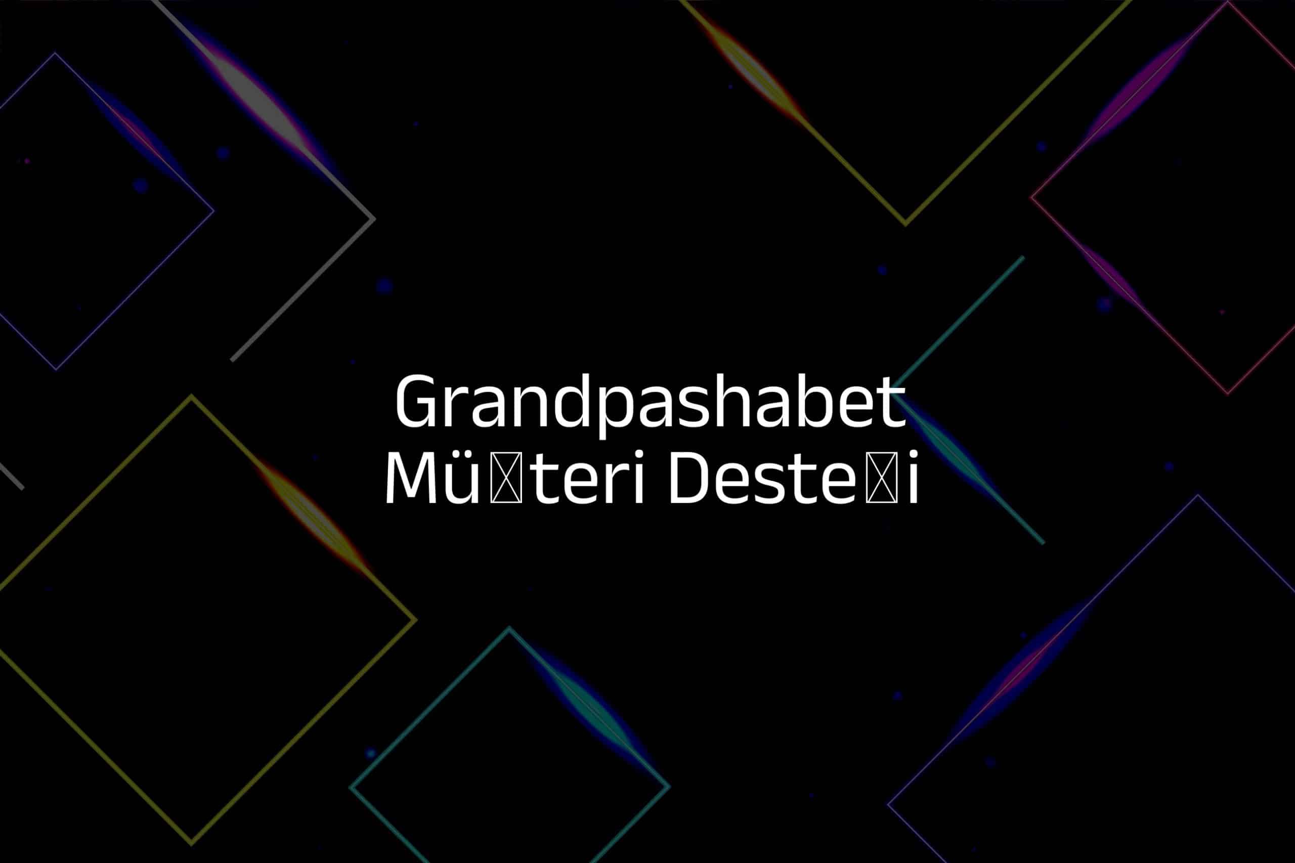 Müşteri Desteği