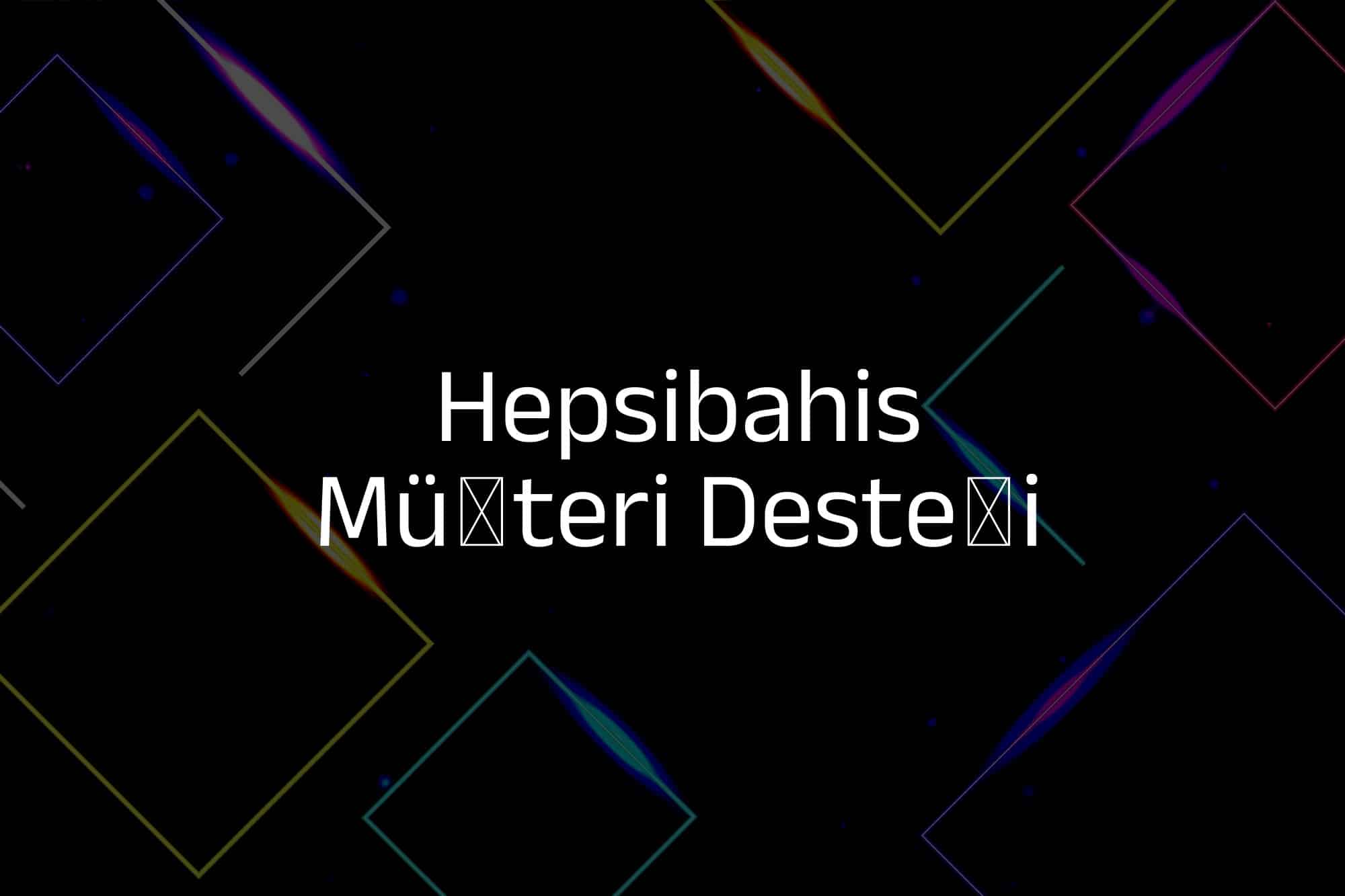 Müşteri Desteği