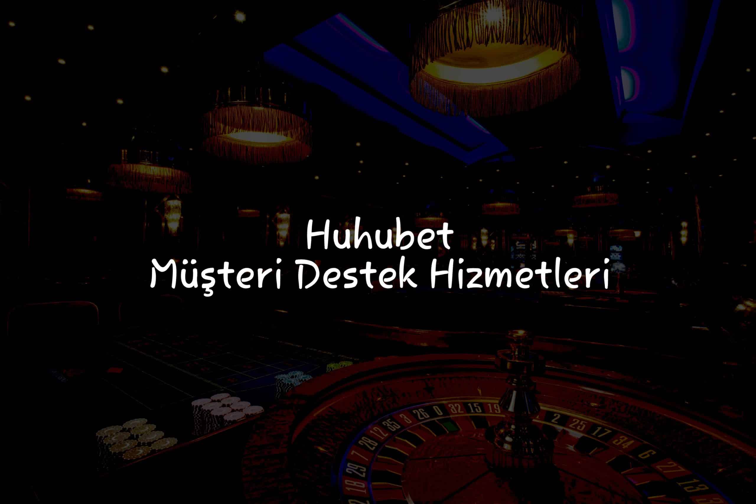 Müşteri Destek Hizmetleri