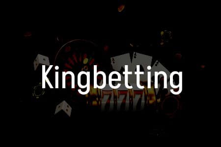 Kingbetting İncelemesi: Türkiye için Kapsamlı Rehber