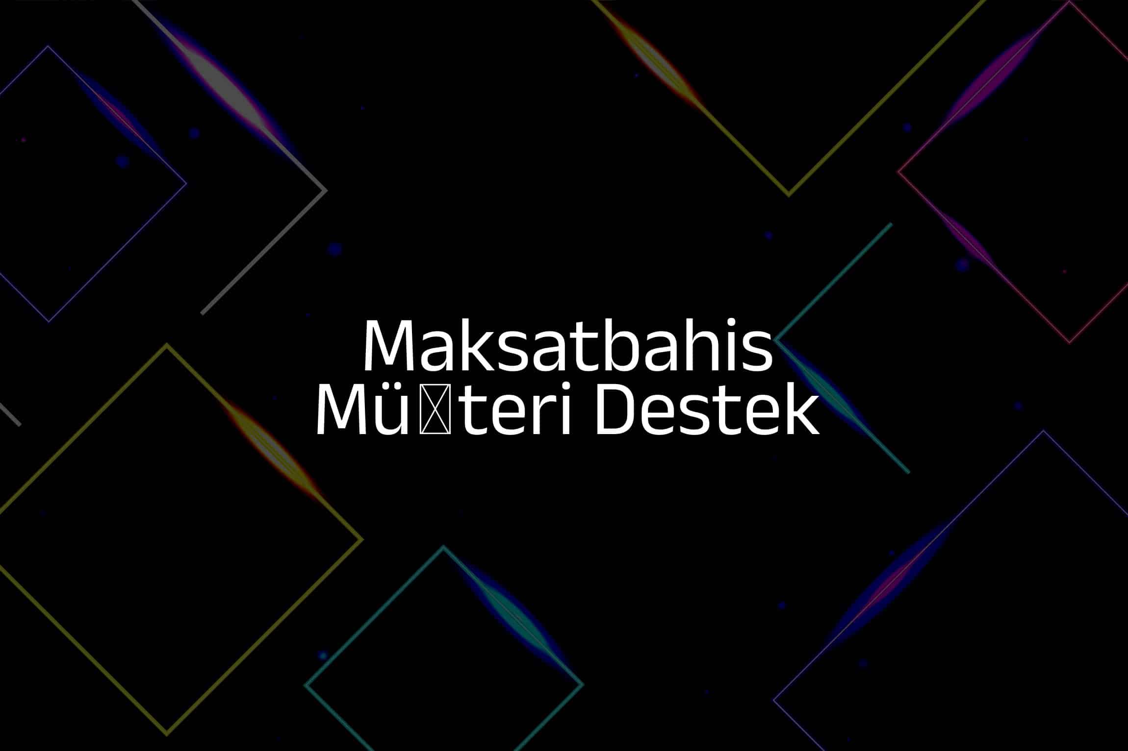 Müşteri Destek