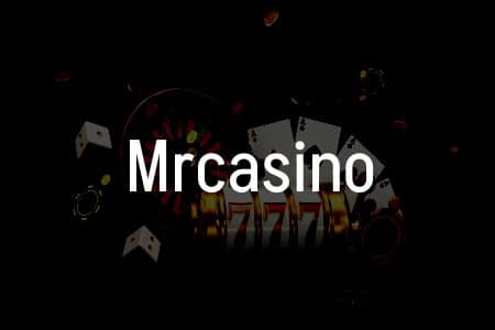 Mrcasino İncelemesi: Türkiye’deki Kumarhane Deneyiminiz