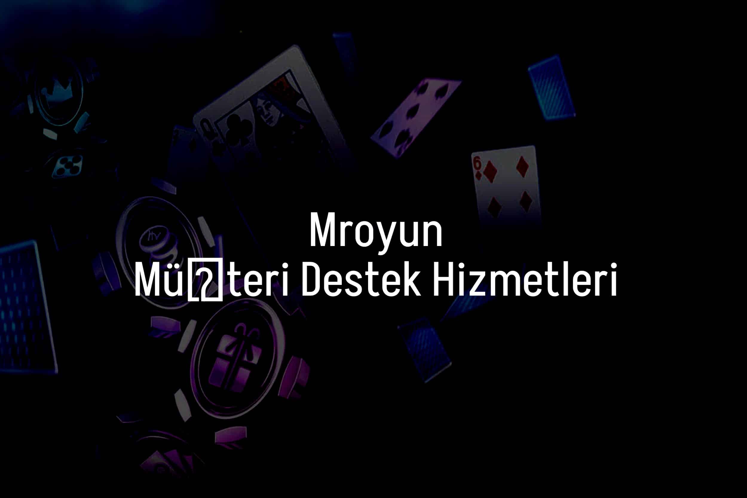 Müşteri Destek Hizmetleri