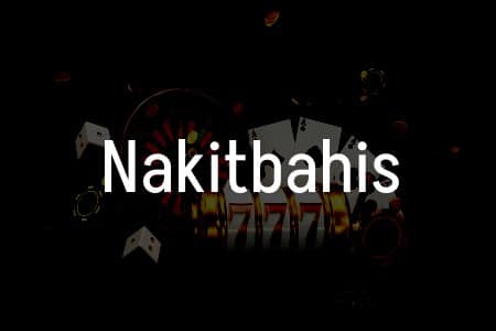 Nakitbahis İncelemesi: Türkiye’deki En İyi Online Casino Deneyimi