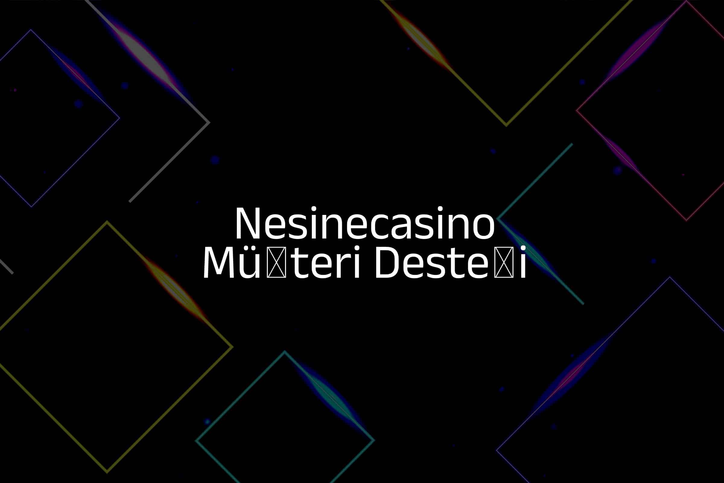 Müşteri Desteği