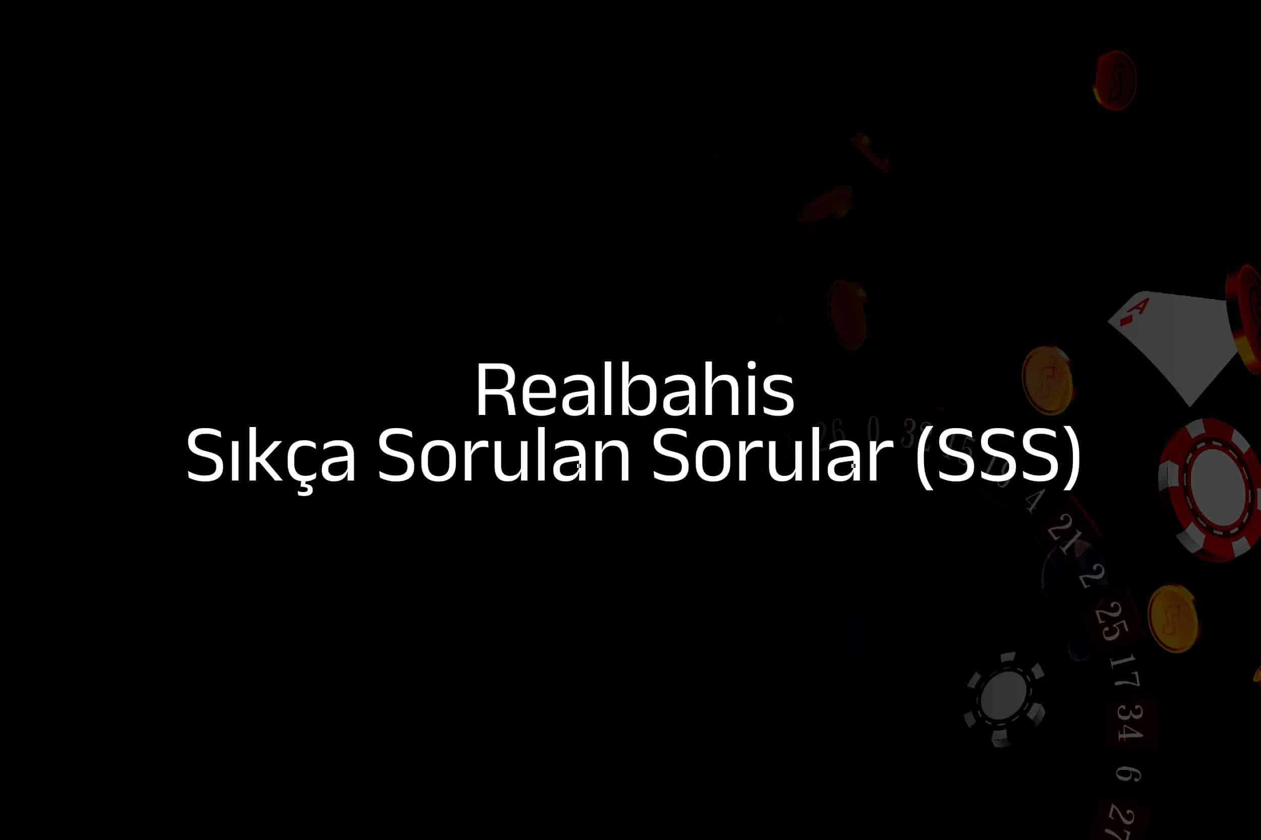 Sıkça Sorulan Sorular (SSS)