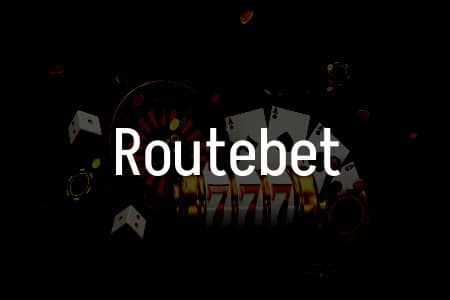 Routebet İncelemesi: Türkiye’deki Kumarhane Oyuncuları İçin Kapsamlı Rehber