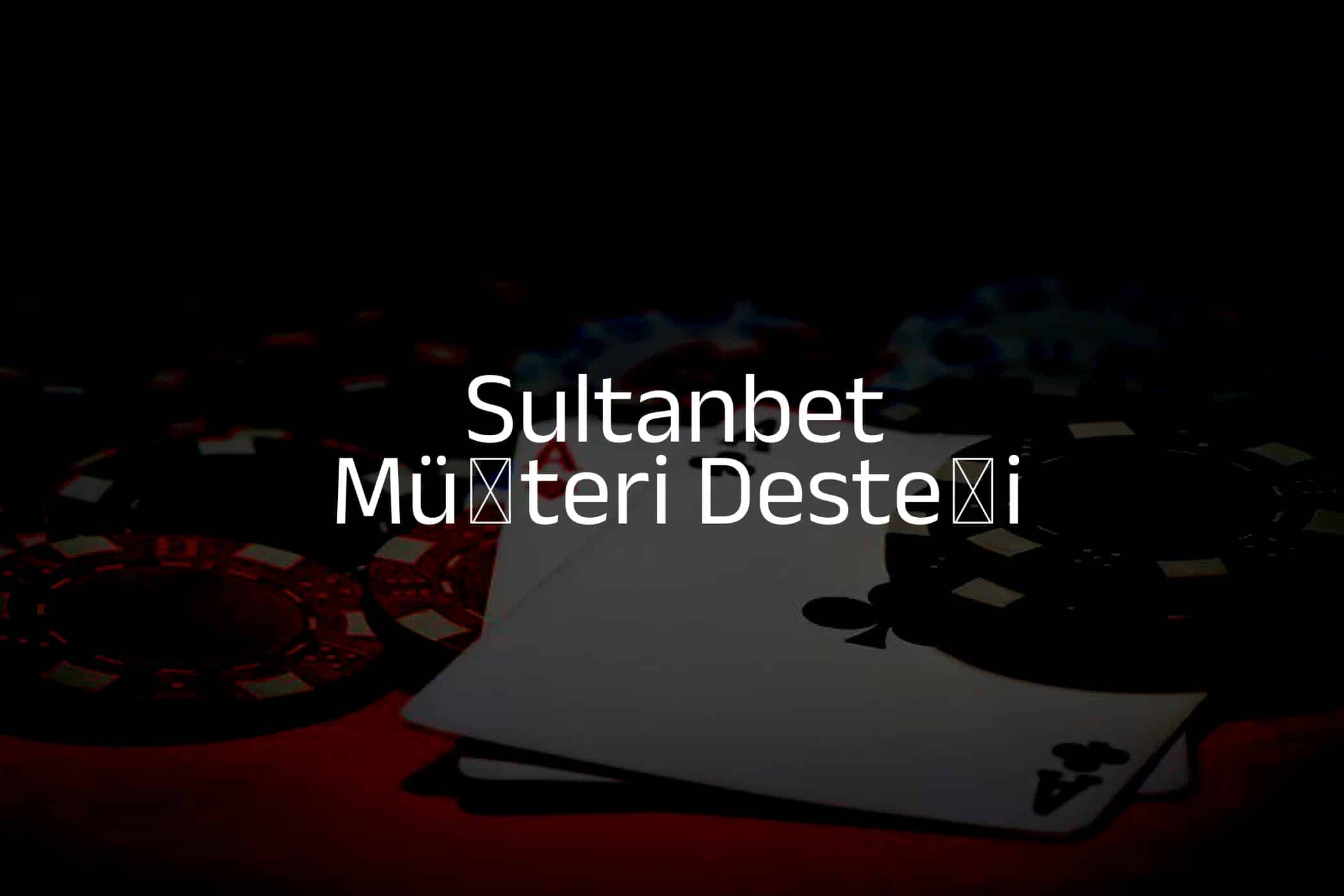Müşteri Desteği