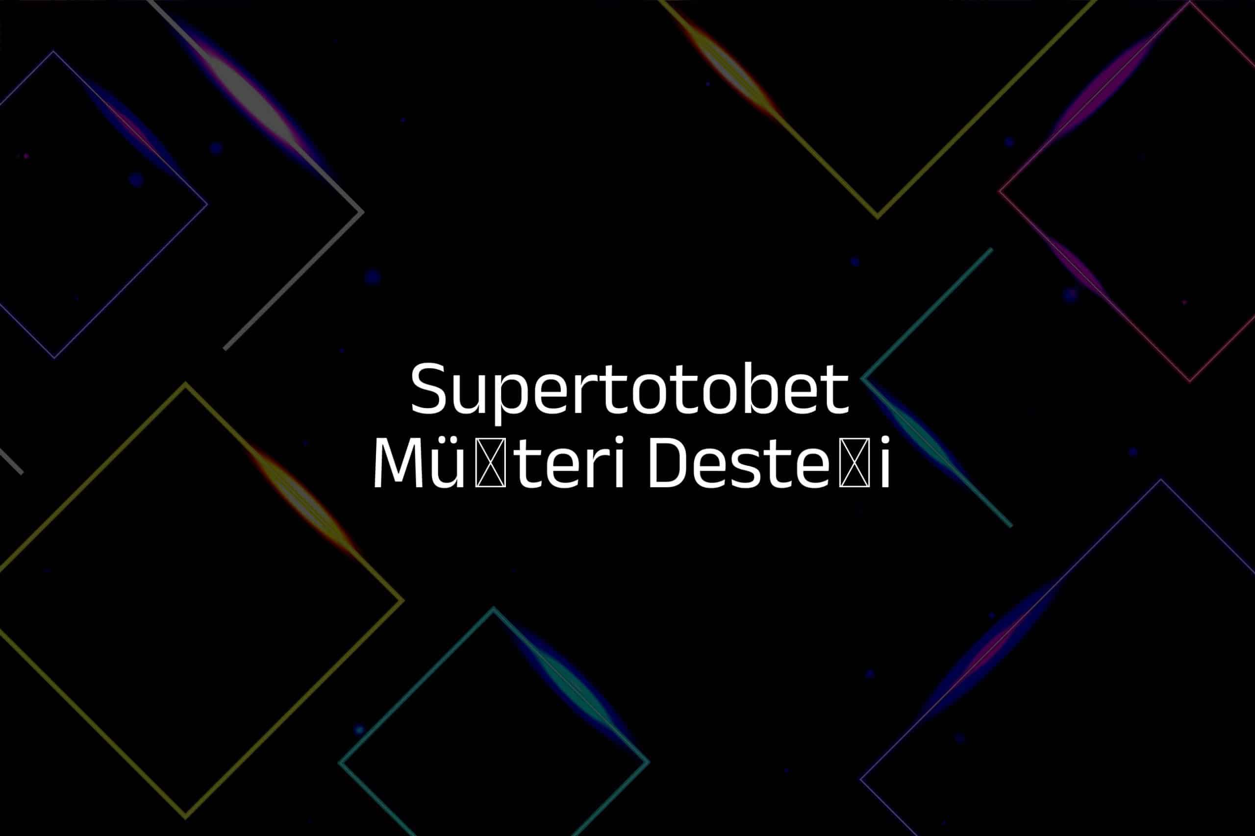 Müşteri Desteği