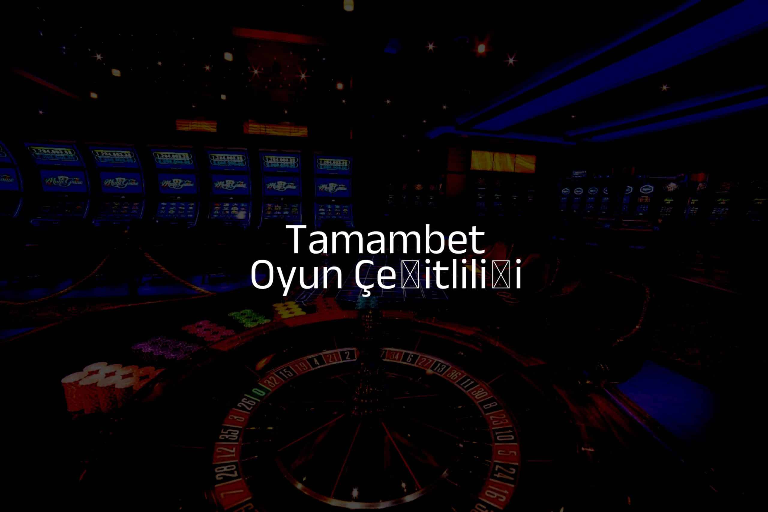 Oyun Çeşitliliği
