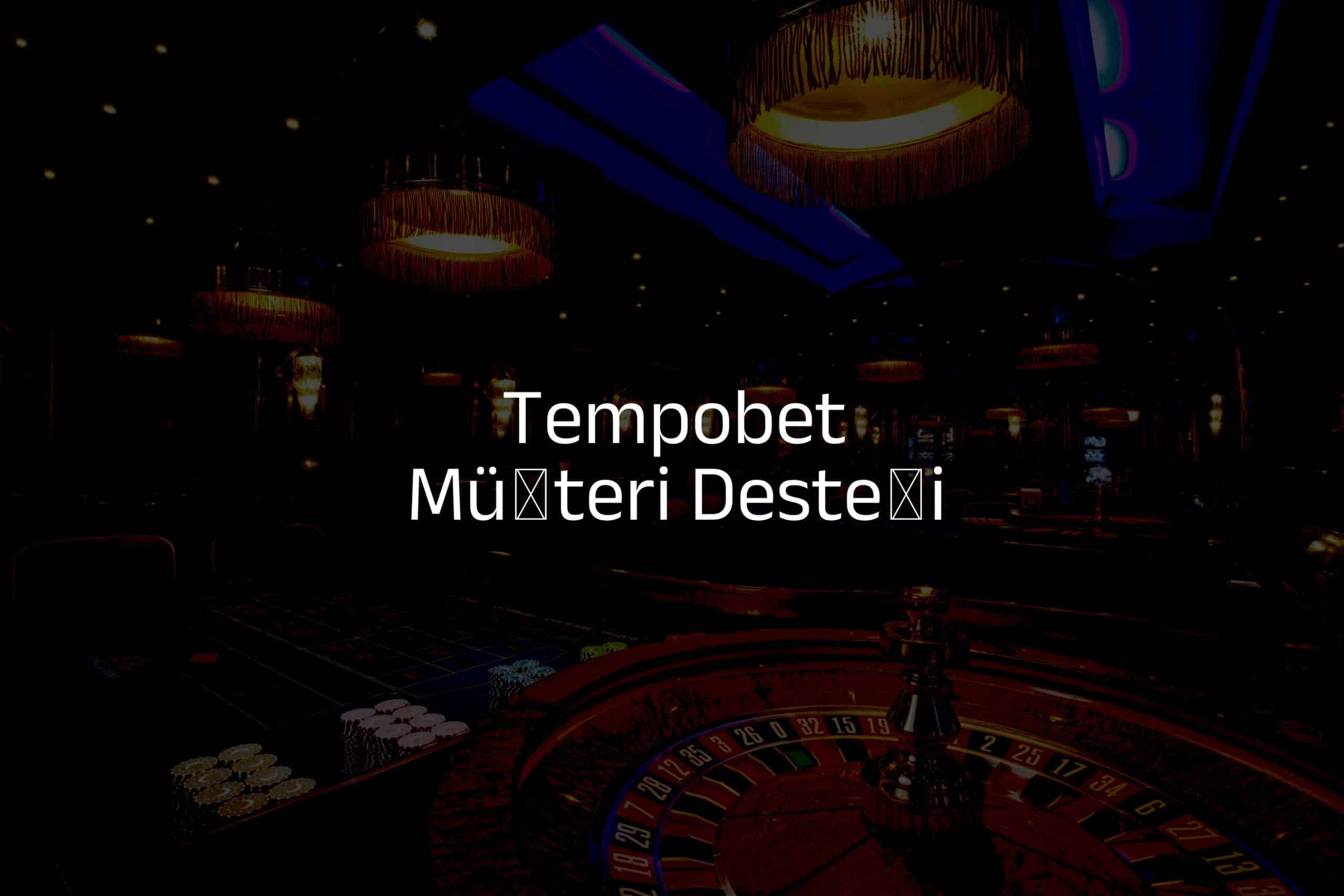 Müşteri Desteği