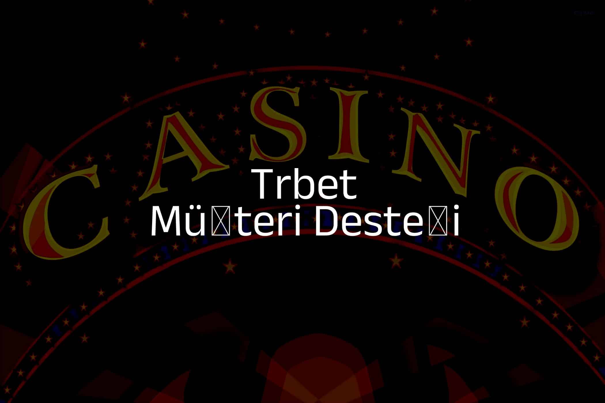 Müşteri Desteği
