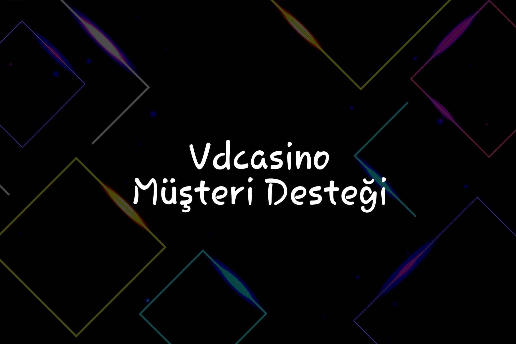 Müşteri Desteği