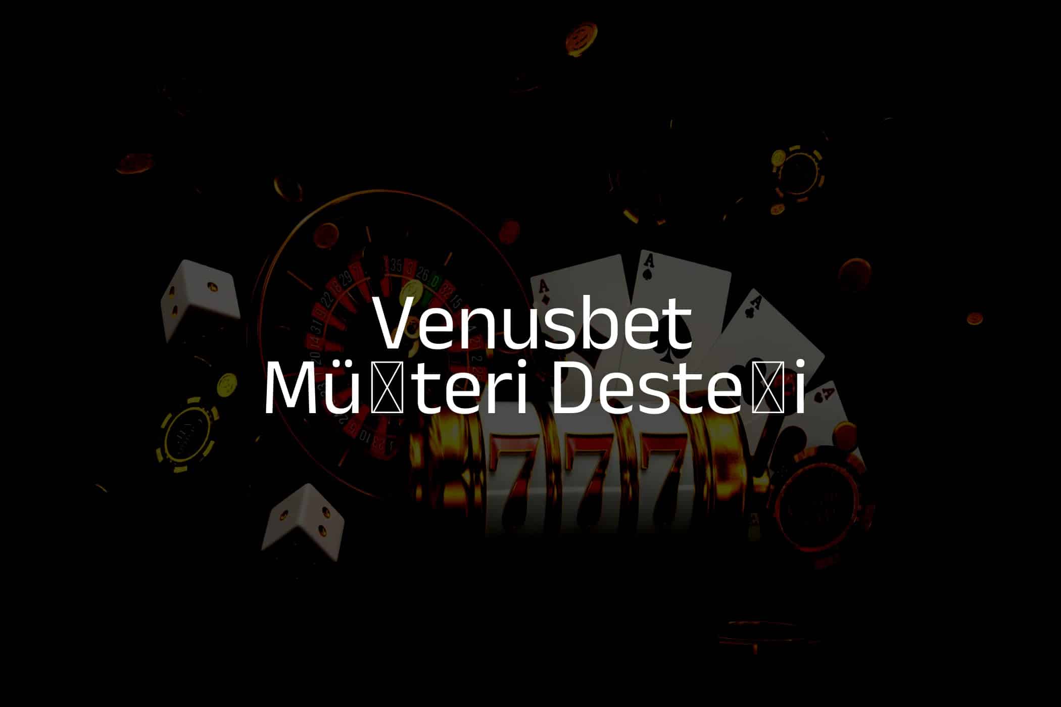 Müşteri Desteği