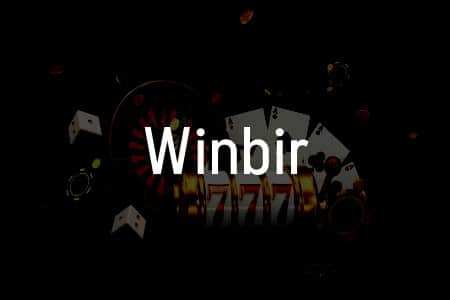 Winbir Online Casino İncelemesi: Türkiye İçin İpuçları ve Avantajlar